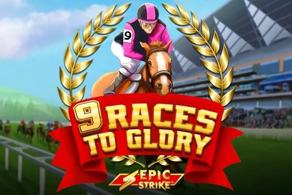 9 Races to Glory