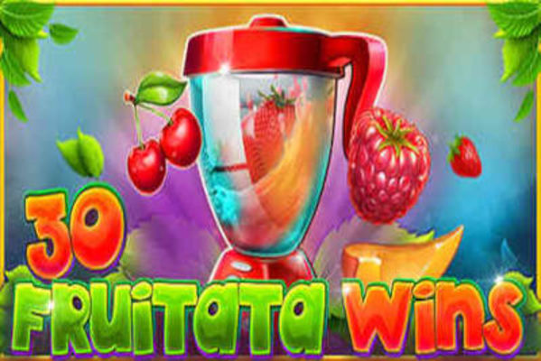 30 Fruitata Wins