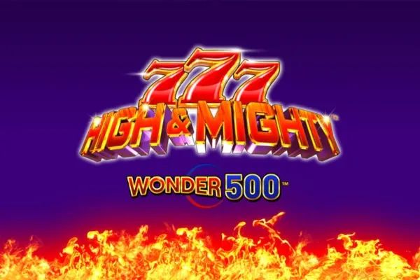 777 High & Mighty Wonder 500