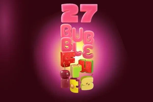 27 Bubble Fruits