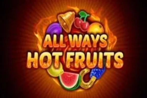 Allways Hot Fruits