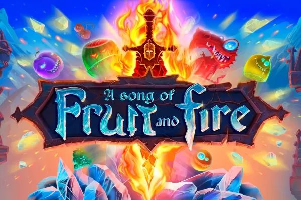 A Song of Fruit and Fire